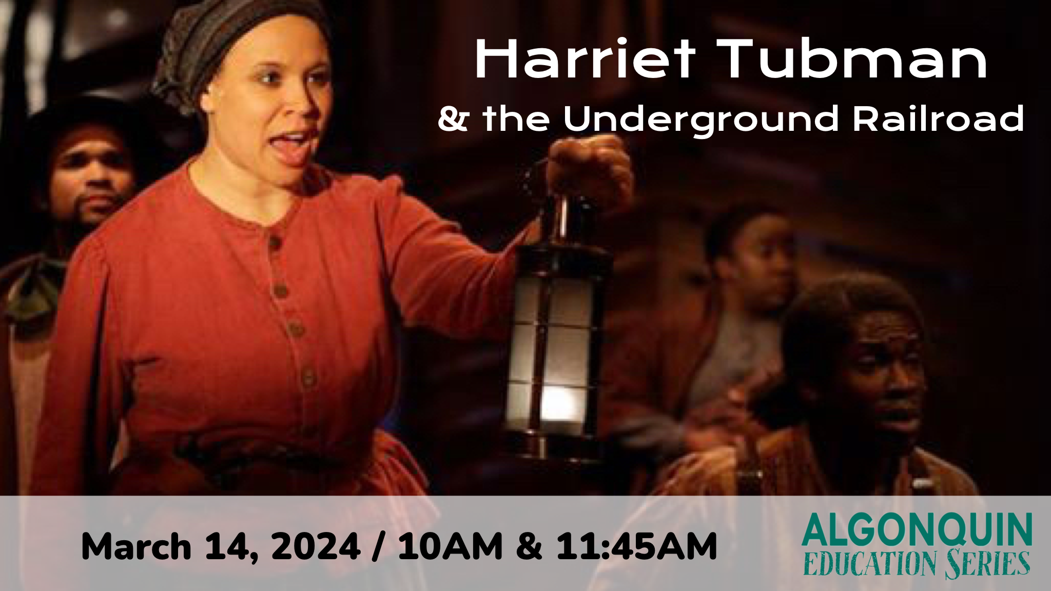 Harriet Tubman and the Underground Railroad

